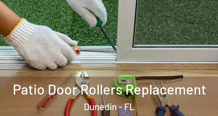  Patio Door Rollers Replacement Dunedin - FL
