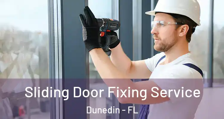  Sliding Door Fixing Service Dunedin - FL
